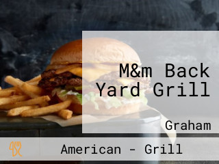 M&m Back Yard Grill