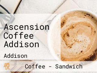 Ascension Coffee Addison