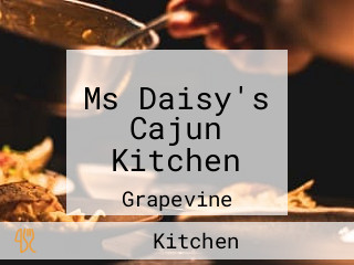 Ms Daisy's Cajun Kitchen