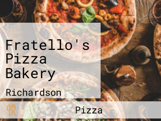 Fratello's Pizza Bakery