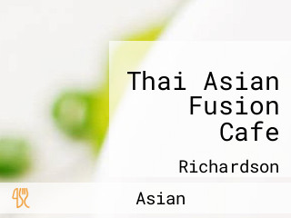 Thai Asian Fusion Cafe