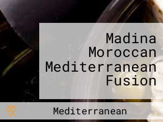 Madina Moroccan Mediterranean Fusion