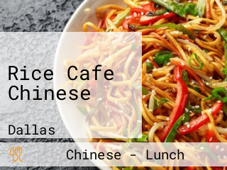 Rice Cafe Chinese