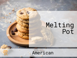 Melting Pot