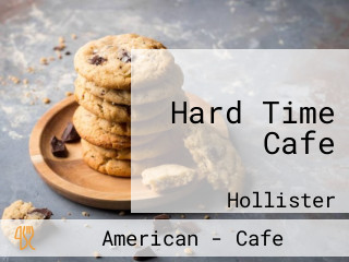 Hard Time Cafe