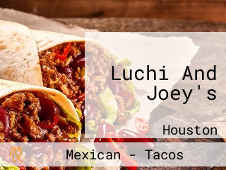 Luchi And Joey's