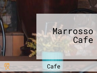 Marrosso Cafe