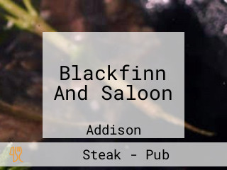 Blackfinn And Saloon