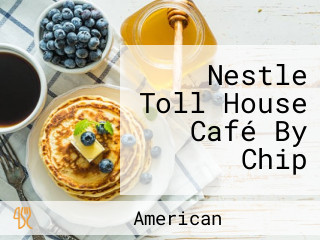 Nestle Toll House Café By Chip