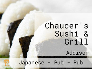 Chaucer's Sushi & Grill