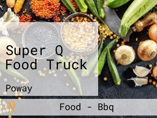 Super Q Food Truck