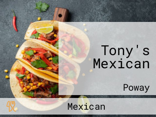 Tony's Mexican