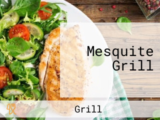 Mesquite Grill