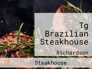 Tg Brazilian Steakhouse