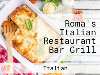 Roma's Italian Restaurant Bar Grill