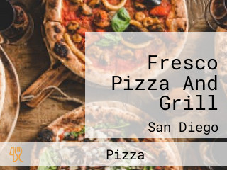 Fresco Pizza And Grill