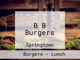 B B Burgers