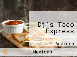 Dj's Taco Express