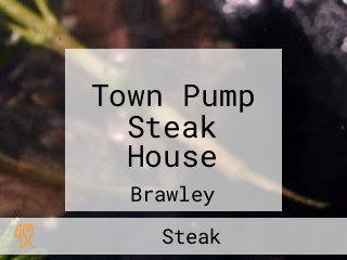 Town Pump Steak House