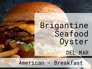 Brigantine Seafood Oyster