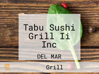 Tabu Sushi Grill Ii Inc