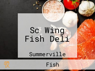 Sc Wing Fish Deli