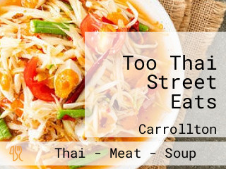 Too Thai Street Eats