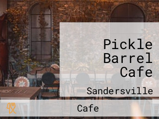 Pickle Barrel Cafe