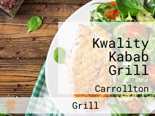 Kwality Kabab Grill