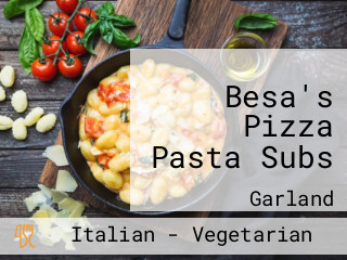 Besa's Pizza Pasta Subs