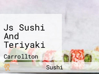 Js Sushi And Teriyaki