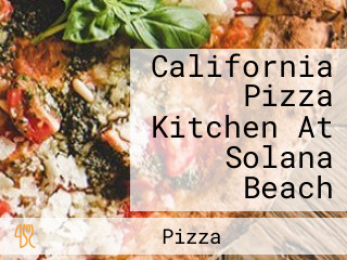 California Pizza Kitchen At Solana Beach