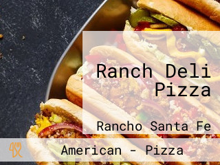 Ranch Deli Pizza