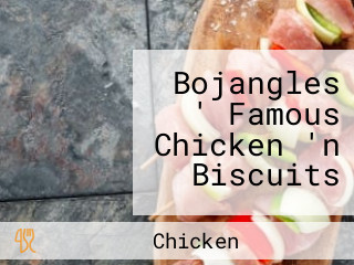 Bojangles ' Famous Chicken 'n Biscuits