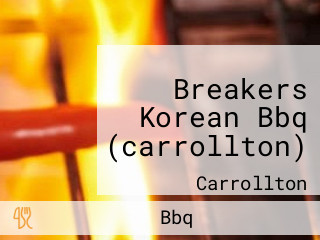 Breakers Korean Bbq (carrollton)