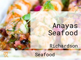 Anayas Seafood