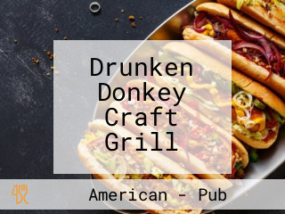 Drunken Donkey Craft Grill