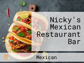 Nicky's Mexican Restaurant Bar