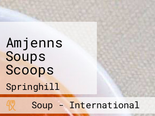 Amjenns Soups Scoops