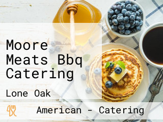 Moore Meats Bbq Catering