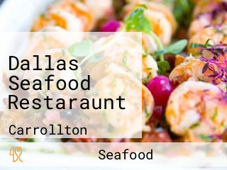 Dallas Seafood Restaraunt