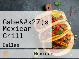 Gabe&#x27;s Mexican Grill