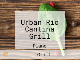 Urban Rio Cantina Grill