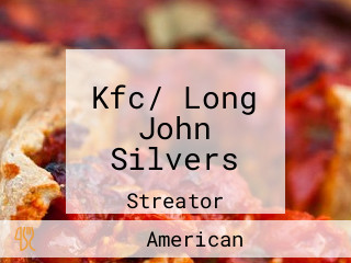 Kfc/ Long John Silvers