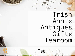 Trish Ann's Antiques Gifts Tearoom
