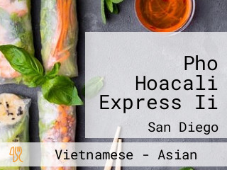 Pho Hoacali Express Ii