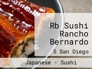 Rb Sushi Rancho Bernardo