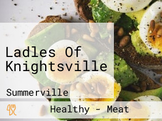 Ladles Of Knightsville