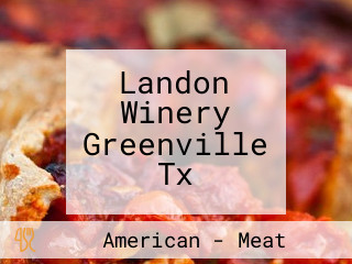 Landon Winery Greenville Tx