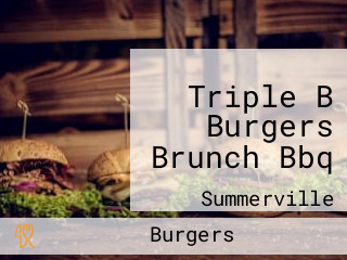 Triple B Burgers Brunch Bbq